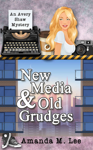 New Media & Old Grudges by Amanda M  Lee