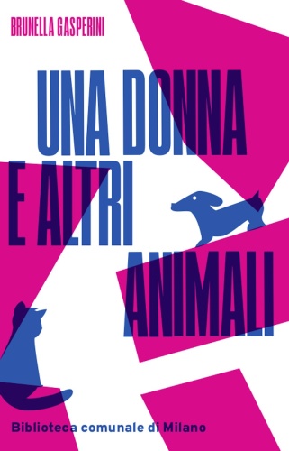 0052   Brunella Gasperini   Una donna e altri animali (2020)