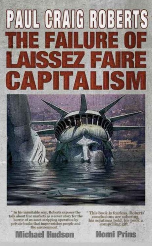 The Failure of Laissez Faire Capitalism