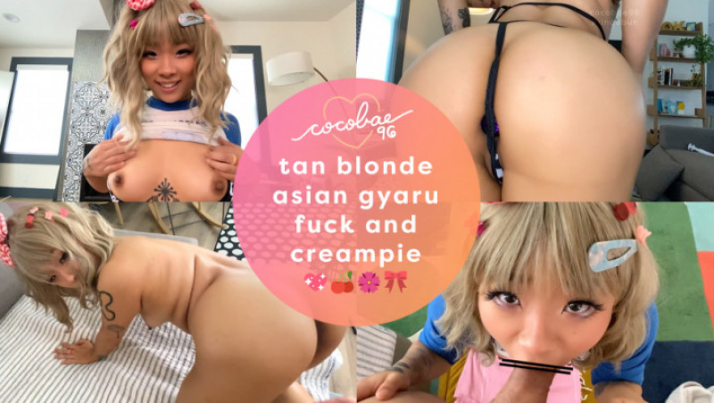 [ManyVids.com] CocoBae96 - Tan Blonde Asian Gyaru Fuck and Creampie [2022.04.02, Amateur, Asian, Blonde, Blowjob, Creampie, POV, Petite, Straight, Tattoos, Teen, 1080p, SiteRip]