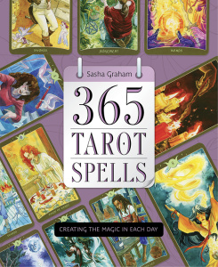 365 Tarot Spells   Creating the Magic in Each Day