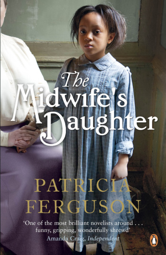 The Midwife's Daughter by Patricia Ferguson