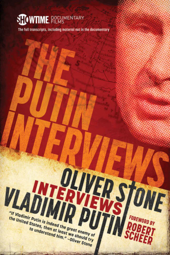 The Putin Interviews - Oliver Stone Interviews Vladimir Putin