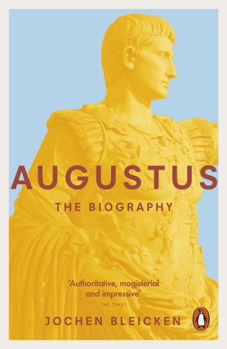 Augustus - The Biography