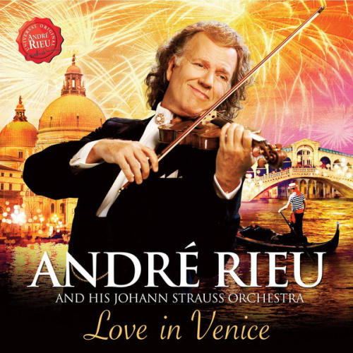 re Rieu His Johann Strauss Orchestra Love In Venice 2014
