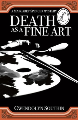 Death as a Fine Art by Gwendolyn Southin