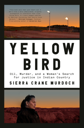 Yellow Bird Oil Murder and a Womans