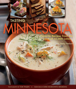 Tasting Minnesota   Favorite Recipes from the Land of 10,000 Lakes