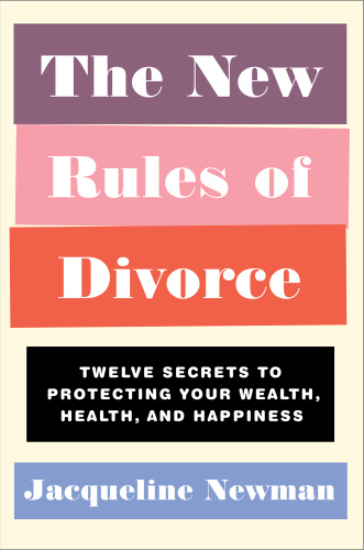 The New Rules of Divorce by Jacqueline Newman