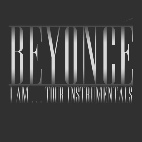 Beyonce Beyonce I Am Tour Instrumentals (2020)