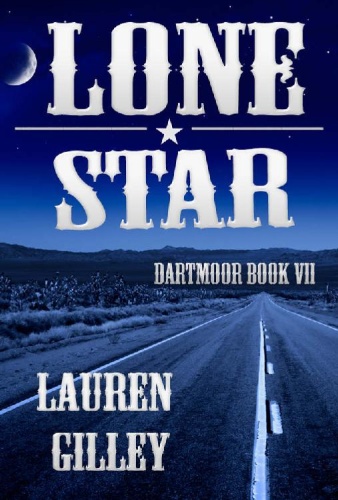 Lone Star (Dartmoor Book 7) - Lauren Gilley