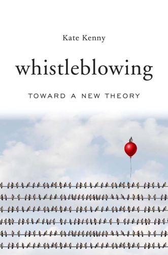 Whistleblowing   Toward a New Theory