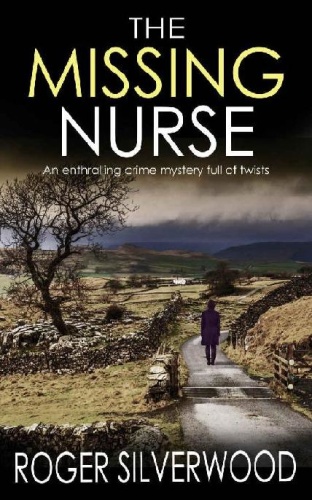 Roger Silverwood   [D I Angel Mystery 01]   The Missing Nurse