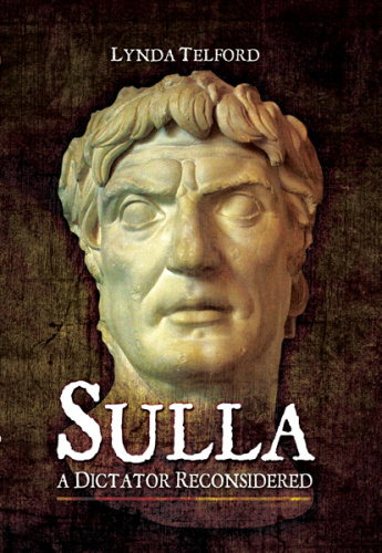 Sulla A Dictator Reconsidered