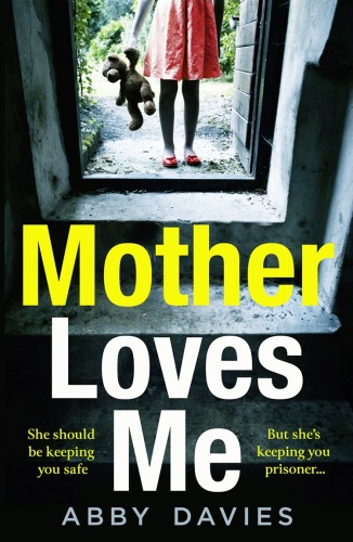 Mother Loves Me by Abby Davies 