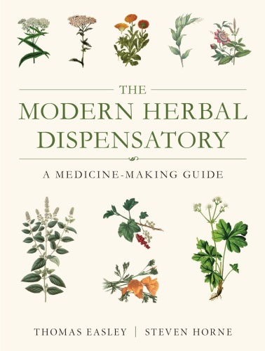 The Modern Herbal Dispensatory A Medicine Making Guide