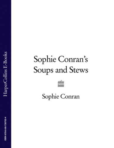 Sophie Conran's Soups and Stews