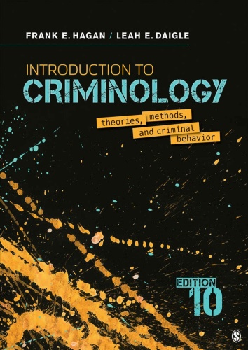 Introduction to Criminology Theories, Methods, and Criminal Behavior 10th Edition