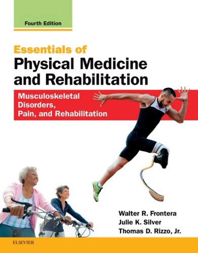 Essentials of Physical Medicine and Rehabilitation Musculoskeletal Disorders, Pa