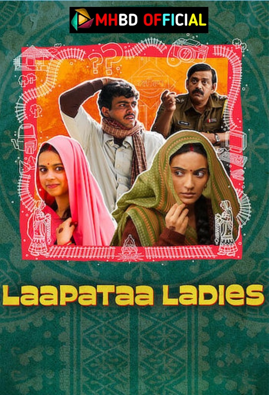 Laapataa Ladies (2024) WEB-DL [Hindi DD5.1] 1080p & 720p & 480p [x264/HEVC] | Full Movie – Click To Download