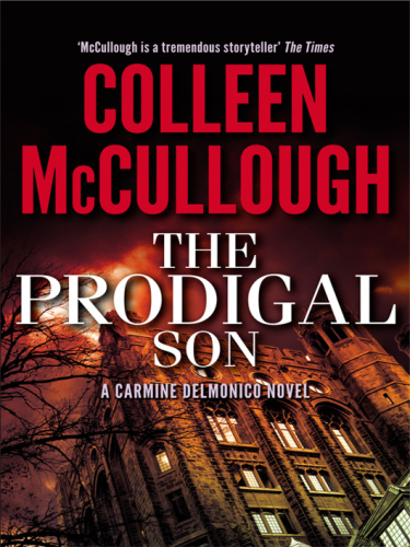 Colleen McCullough   [Carmine Delmonico 04]   The Prodigal Son