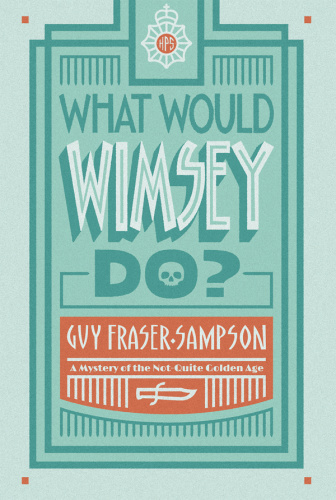 What Would Wimsey D