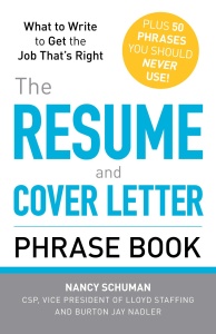 The Resume and Cover Letter Phrase Book What to Write to Get the Job That's Right