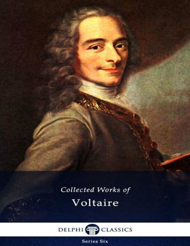 Delphi Collected Works of Voltaire (Series Six Book 5)