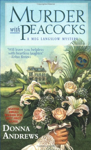 Donna Andrews   [Meg Langslow 01]   Murder With Peacocks