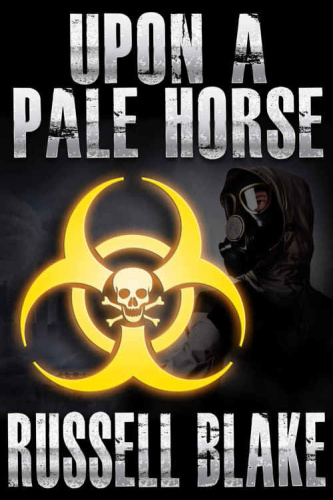 Bio Thriller Upon A Pale Horse Russell Blake
