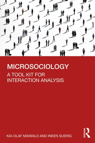 Microsociology - A Tool Kit for Interaction Analysis