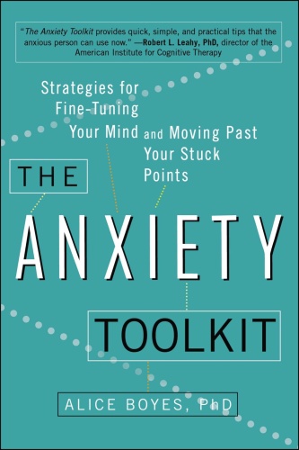 The Anxiety Toolkit   Strategies for Fine Tuning