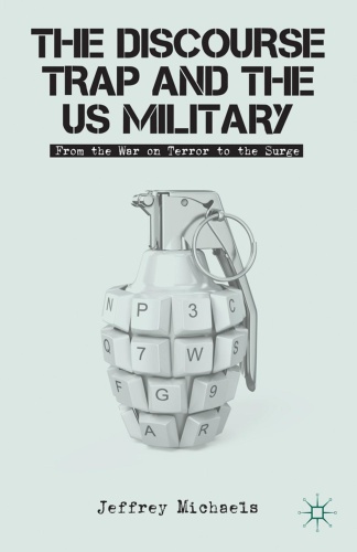 The Discourse Trap and the US Military From the War on Terror to the Surge