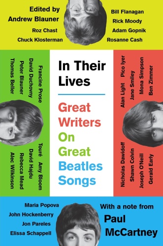 In Their Lives - Great Writers on Great Beatles Songs