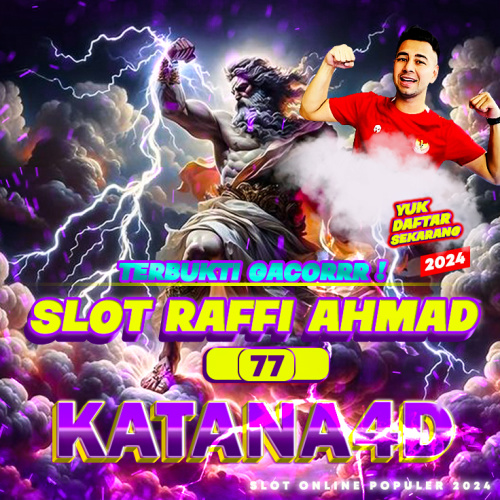 Katana4d ☘️ Link Download Apk Slot Raffi Ahmad 77 Terbaru Mudah Akses