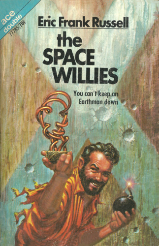Russell, Eric Frank   The Space Willies (aka Next of Kin) (1969, Ace Books)