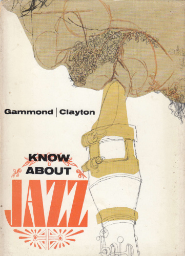 Peter Gammond Know About Jazz (2018)
