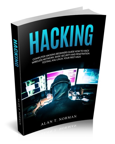 Hacking - Computer Hacking Beginners Guide How to Hack Wireless Network, Basic Sec...