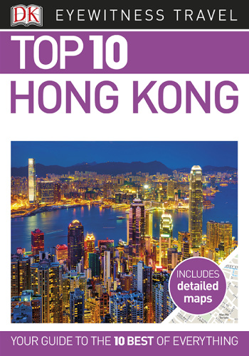 Top 10 Hong Kong (Eyewitness Top 10 Travel Guides)