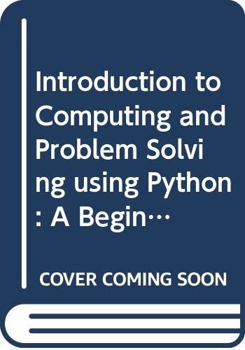 Introduction to Computing and Problem Solving Using Python