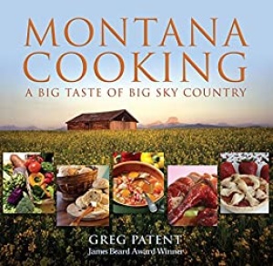 Montana Cooking   A Big Taste Of Big Sky Country