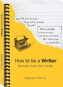 How to be a Writer   Secrets from the Inside