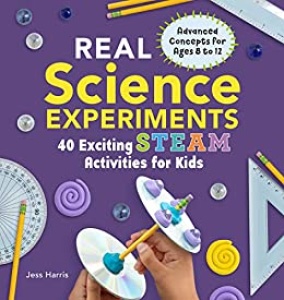 Real Science Experiments   40 Exciting STEAM Activities for Kids
