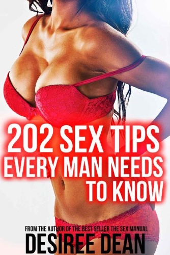 202 Sex Tips Every Man NEEDS to Know   The ULTIMATE Guide to Everything Sex & Mo