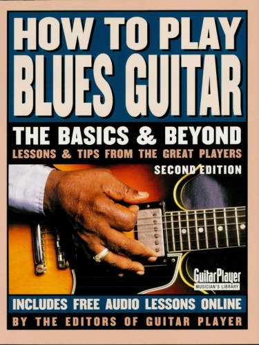 How To Play Blues Guitar 2nd Edition (2007)