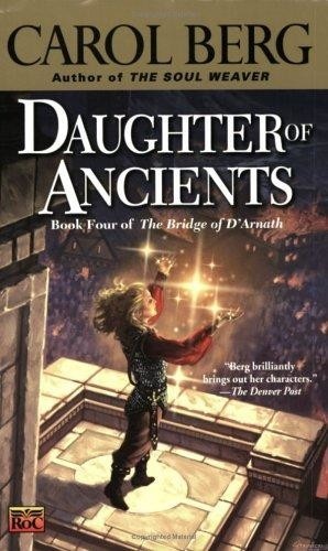 Daughter of Ancients   Carol Berg