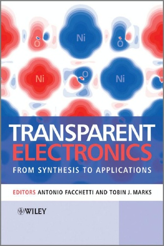 Transparent Electronics From Synthesis to Applications