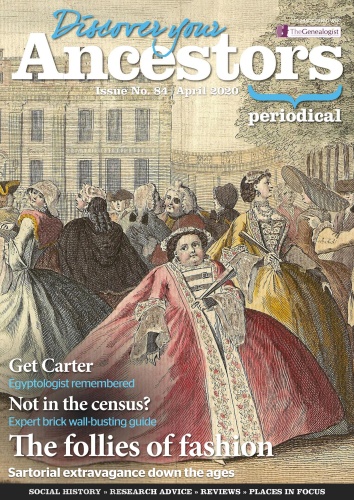 Discover Your Ancestors - Issue 84 - April (2020)