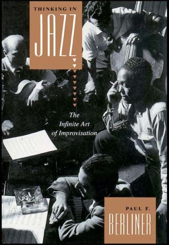 Thinking in Jazz - The Infinite Art of Improvisation