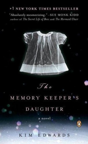 The Memory Keeper's Daughter   A Novel